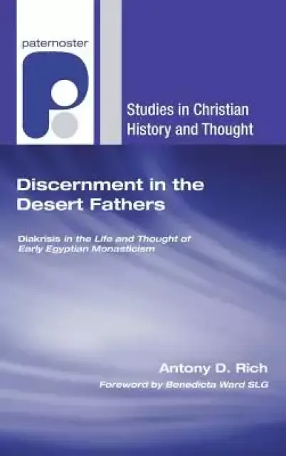 Discernment in the Desert Fathers