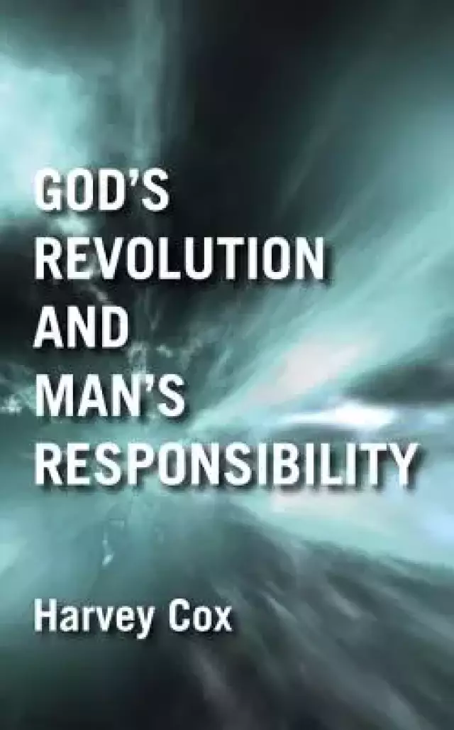 God's Revolution and Man's Responsibility