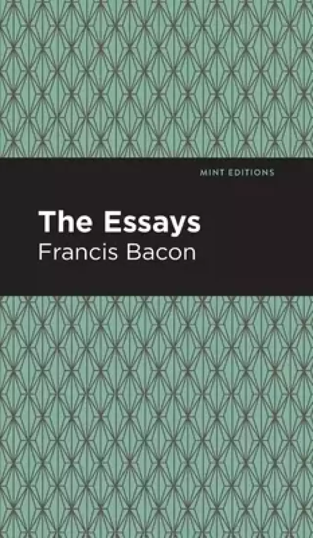 The Essays: Francis Bacon