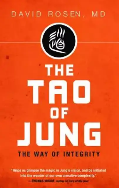 The Tao of Jung: The Way of Integrity