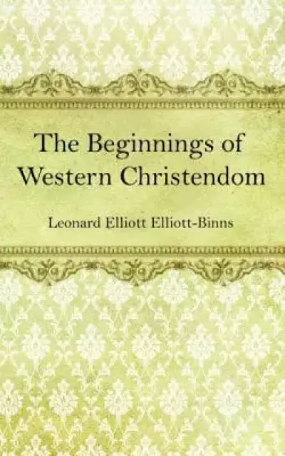 The Beginnings of Western Christendom