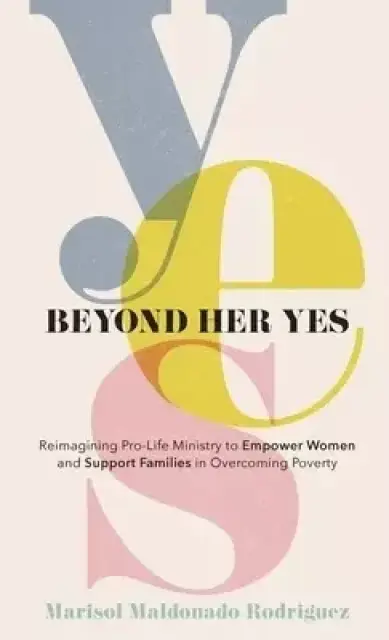 Beyond Her Yes