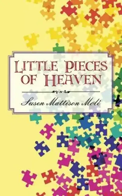 Little Pieces of Heaven