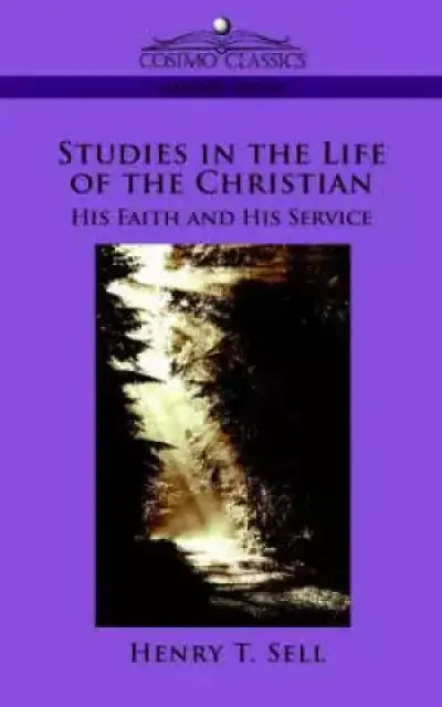 Studies In The Life Of The Christian