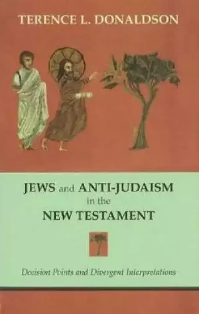 Jews & Anti-Judaism in the New Testament