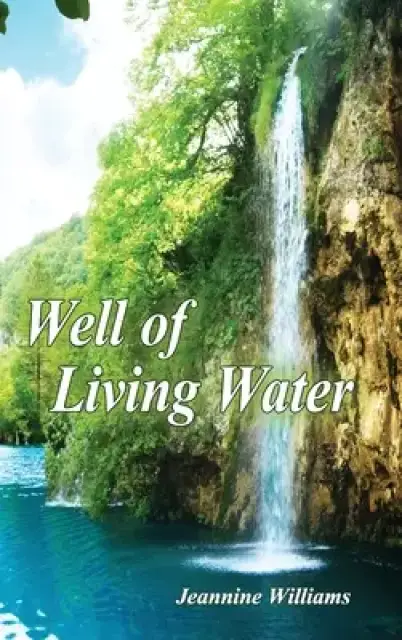 Well of Living Water: Gift Edition