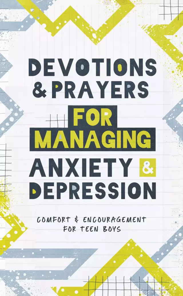 Devotions and Prayers for Managing Anxiety and Depression (teen boy)