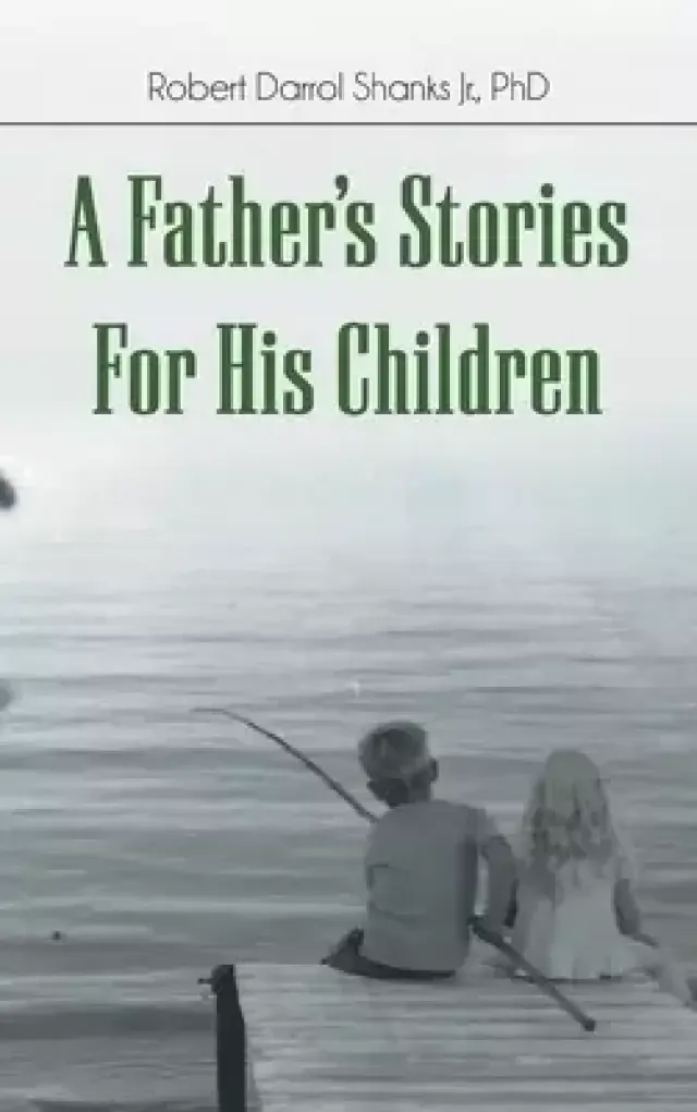 A Father's Stories For His Children