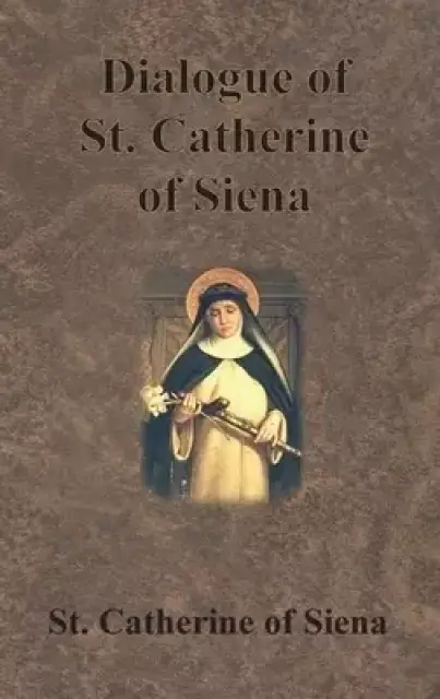 Dialogue of St. Catherine of Siena