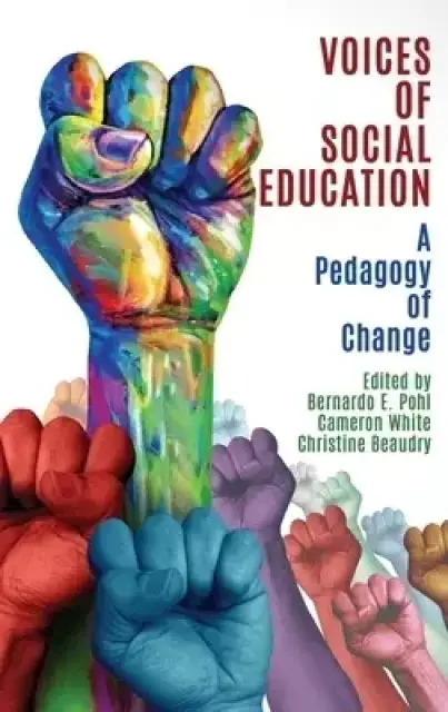 Voices of Social Education: A Pedagogy of Change