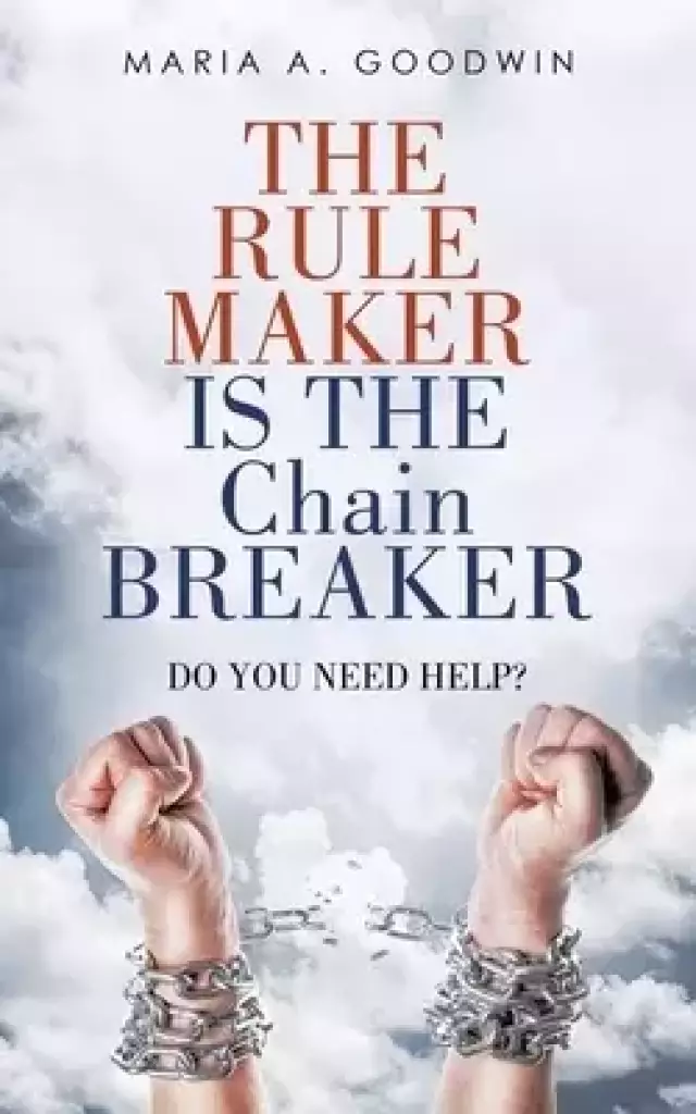 The Rule Maker Is  the Chain Breaker: Do You Need Help?