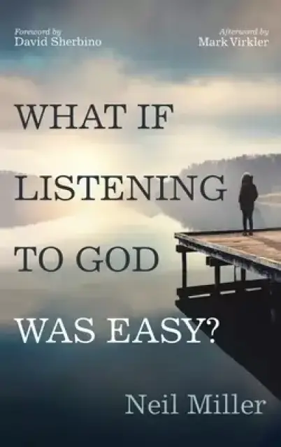 What if Listening to God Was Easy?