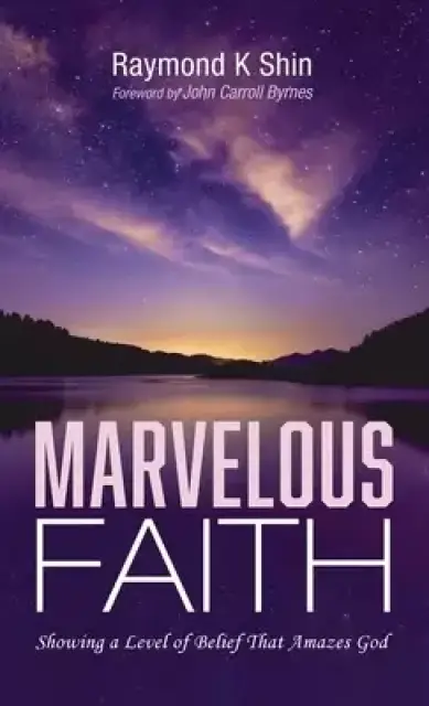 Marvelous Faith