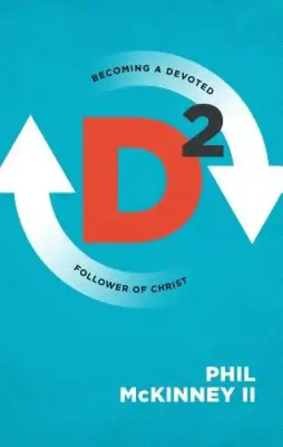 D2: Becoming a Devoted Follower of Christ