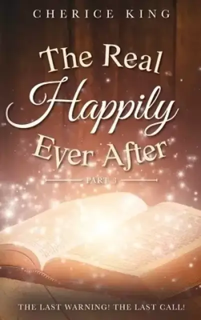 Real Happily Ever After Part 3