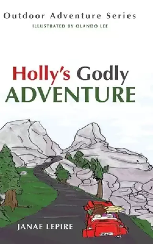 Holly's Godly Adventure