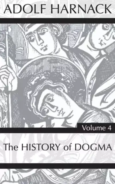 History of Dogma, Volume 4