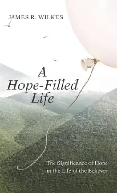 A Hope-Filled Life