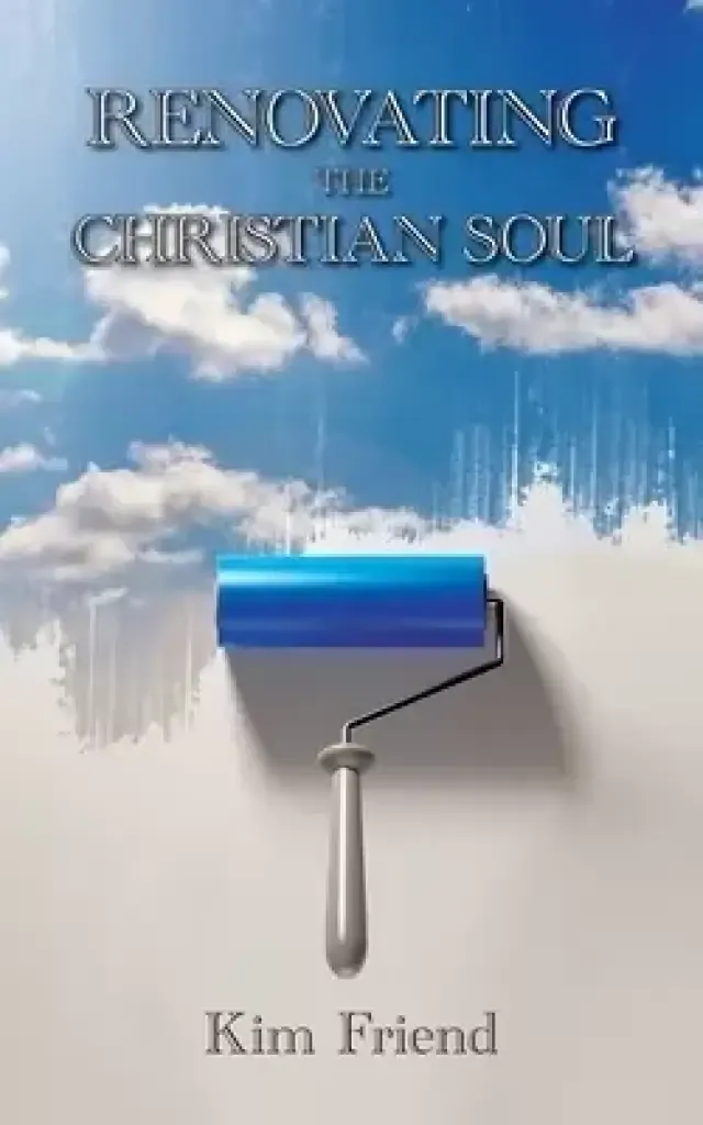 Renovating the Christian Soul