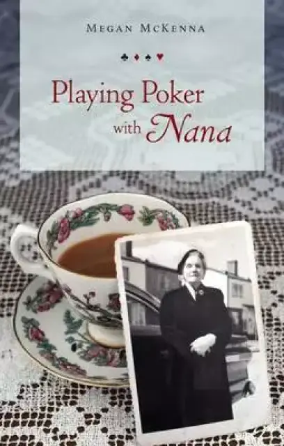 Playing Poker with Nana