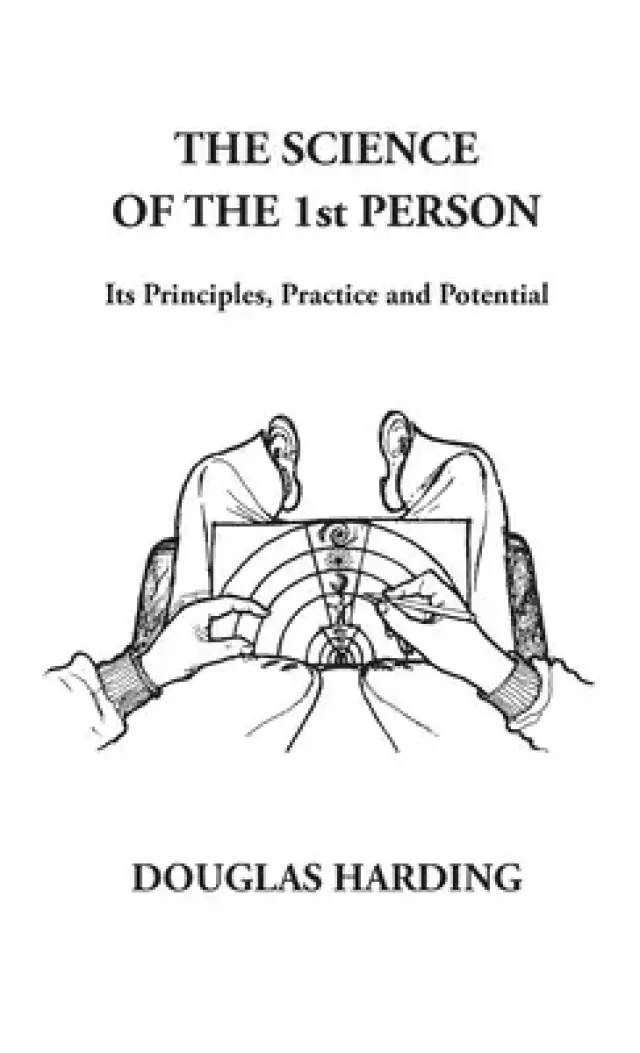 The Science of the 1st Person: Its Principles, Practice and Potential