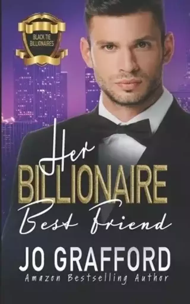 Her Billionaire Best Friend