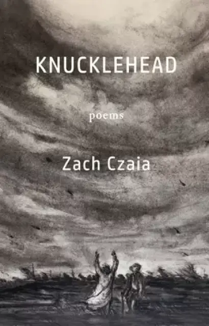 Knucklehead: Poems