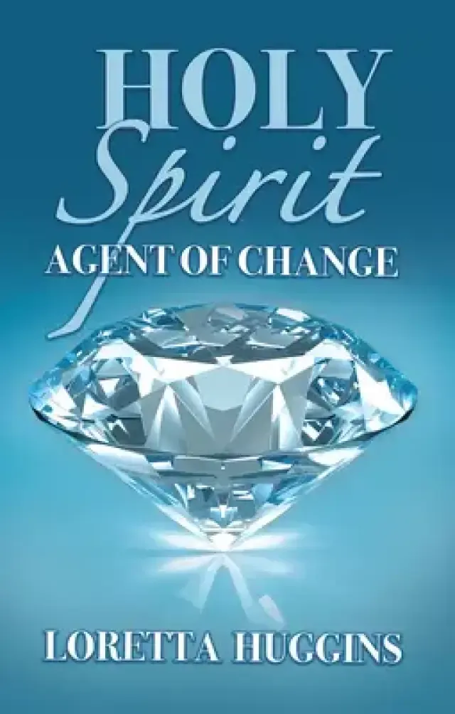 Holy Spirit Agent of Change