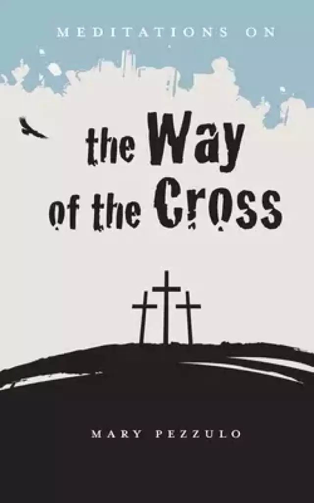 Meditations on the Way of the Cross