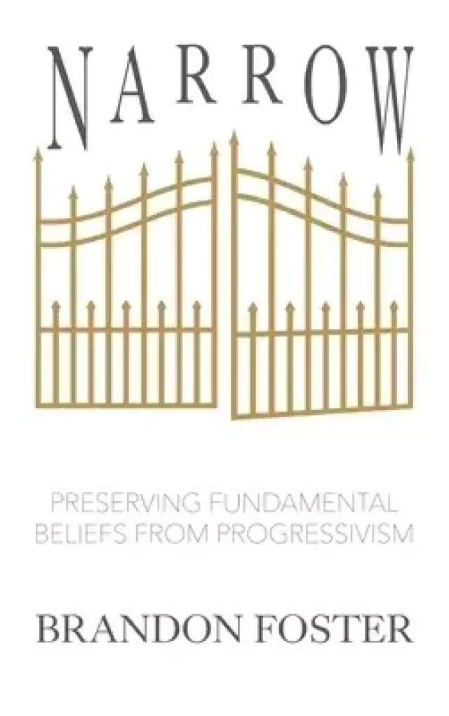 Narrow: Preserving Fundamental Beliefs from Progressivism