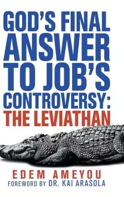 God's Final Answer to Job's Controversy: the Leviathan