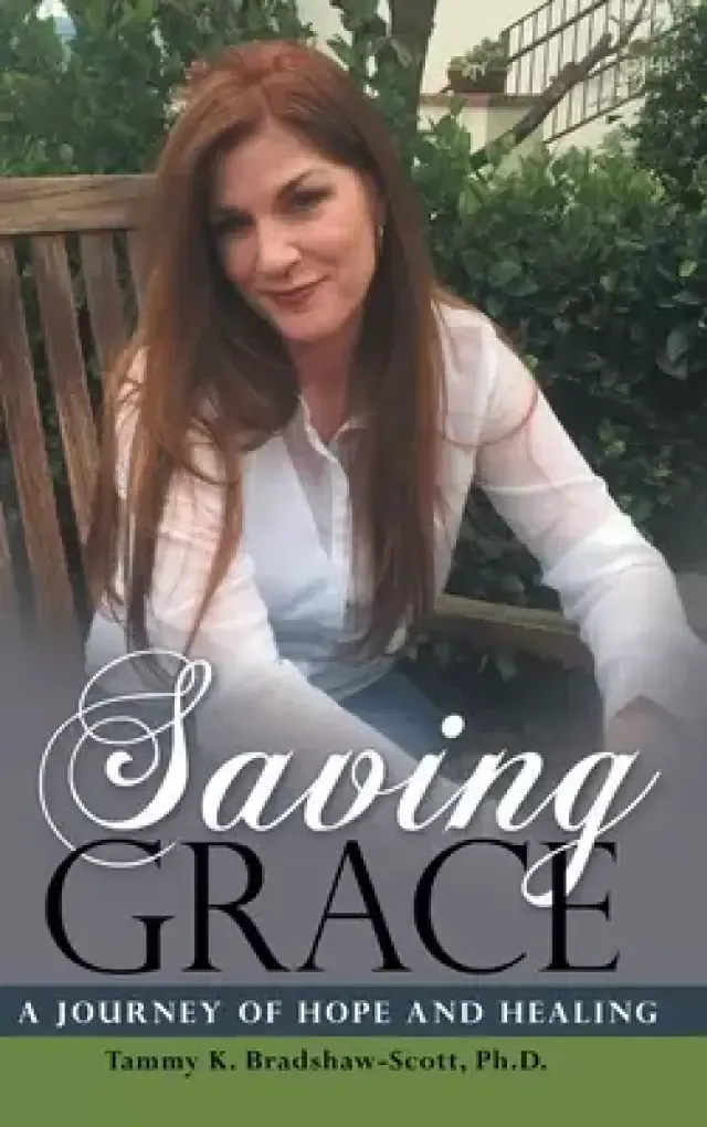 Saving Grace: A Journey of Hope and Healing