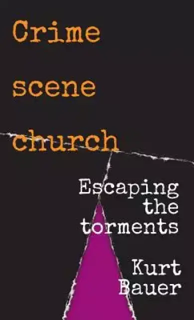 Crime scene church: Escaping the torments