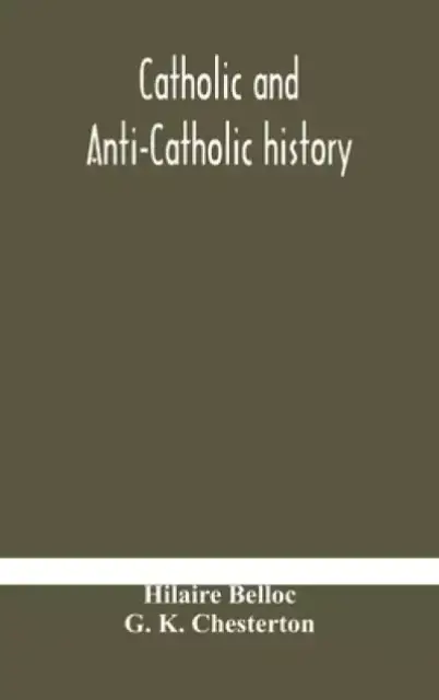 Catholic And Anti-catholic History