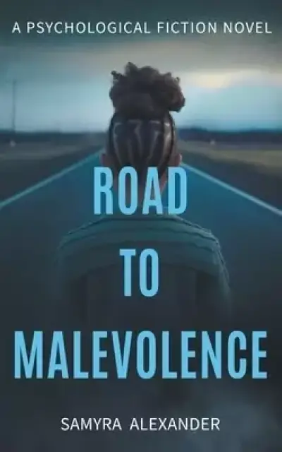 Road To Malevolence