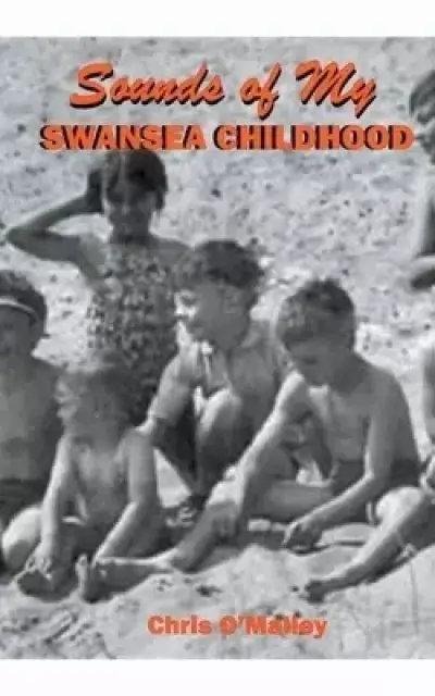 Sounds of my Swansea Childhood