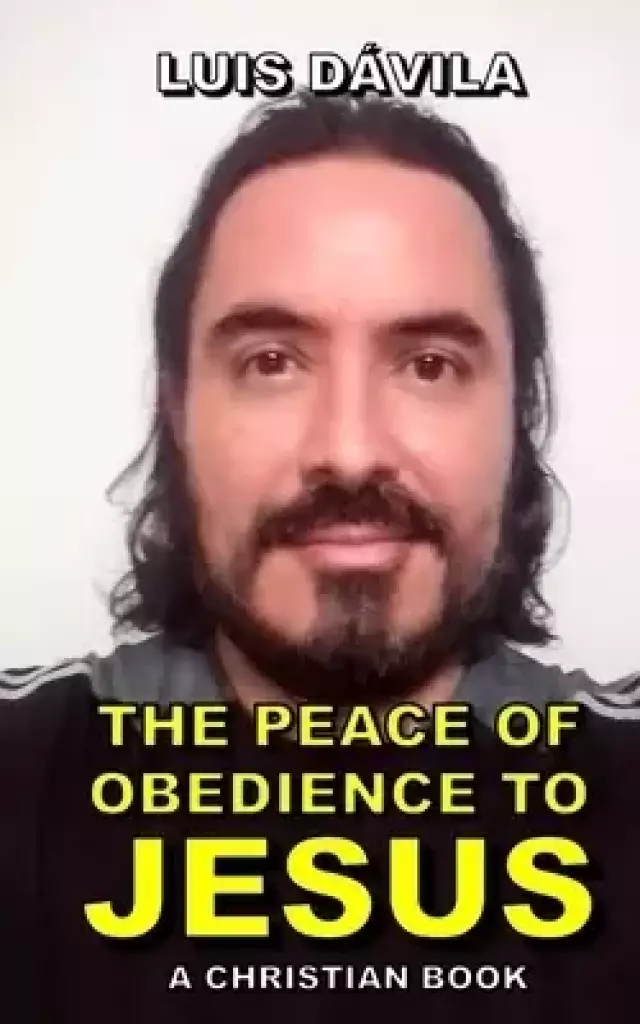 THE PEACE OF OBEDIENCE TO JESUS