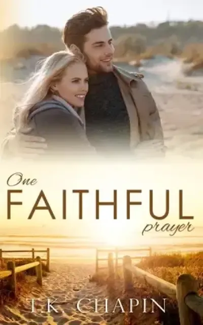 One Faithful Prayer: A Clean Christian Romance
