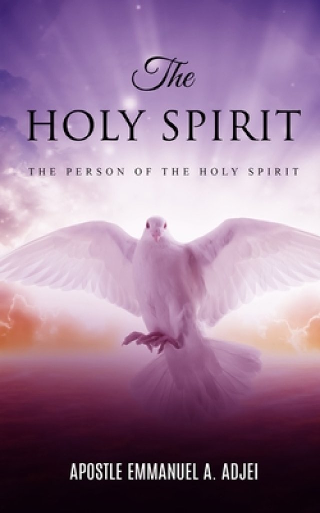 The Holy Spirit: The Person of the Holy Spirit| Free Delivery when you ...