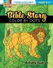 Bible Story Color by Dots Activity Book, Ages 5-7