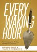 Every Waking Hour – An Introduction to Work and Vocation for Christians