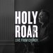 Holy Roar Live