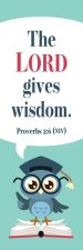 Bookmark-The Lord Gives Wisdom (Proverbs 2:6 NIV) (Pack Of 25)