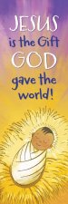 Bookmark-Jesus Is The Gift God Gave The World! (Luke 2:11) (Pack Of 25)