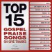 AUDIO CD-Top 15 Gospel Praise Songs-Oh Give Thanks