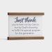 Just Think - Tabletop Plaque