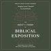 The Beauty and Power of Biblical Exposition