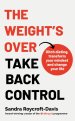 The Weight's  Over - Take Back Control