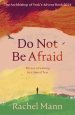 Do Not Be Afraid