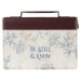 XL Be Still and Know -  Neutral Floral, Brown/Beige Faux Leather Bible Cover  - Psalm 46:10